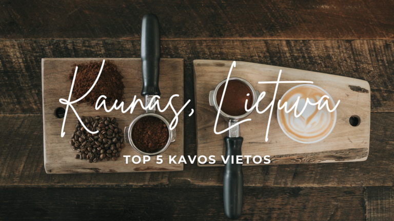 Geriausios kavos vietos Kaune